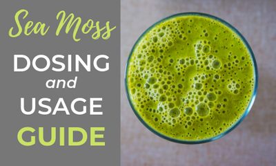 How Much Sea Moss to Take Daily