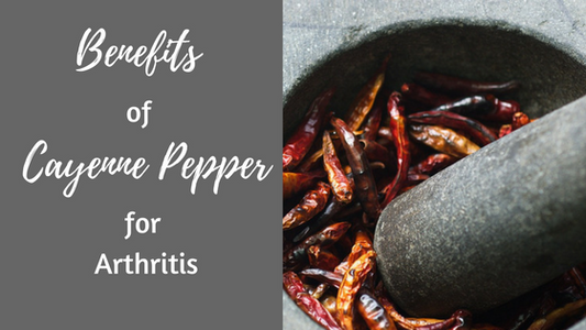 benefits of cayenne pepper for arthritis