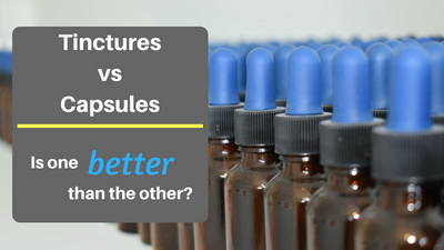Tinctures vs. Capsules: Which Is Best?