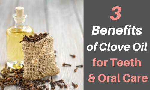 Benefits of Clove for Teeth 