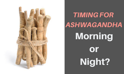 Do I Take Ashwagandha In The Morning Or at Night?
